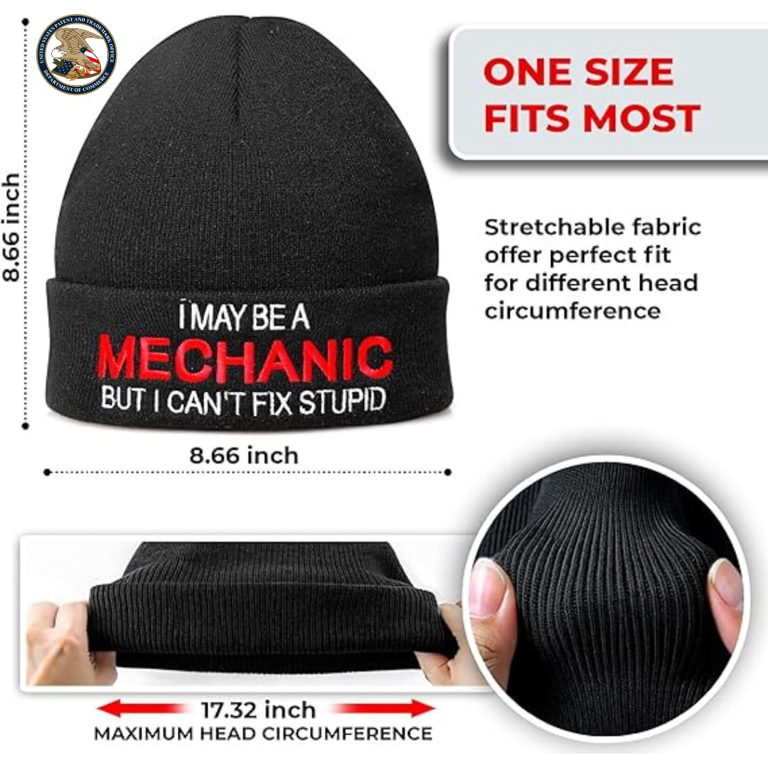 Funny Hats for Mechanics - I May Be A Mechanic But I Can't Fix Stupid - Mechanic Gifts for Men - Hilarious Men's Cuffed Beanie Hat with Witty Quote - Gifts for Guys, Gifts for Mechanics, Dad Car Gifts